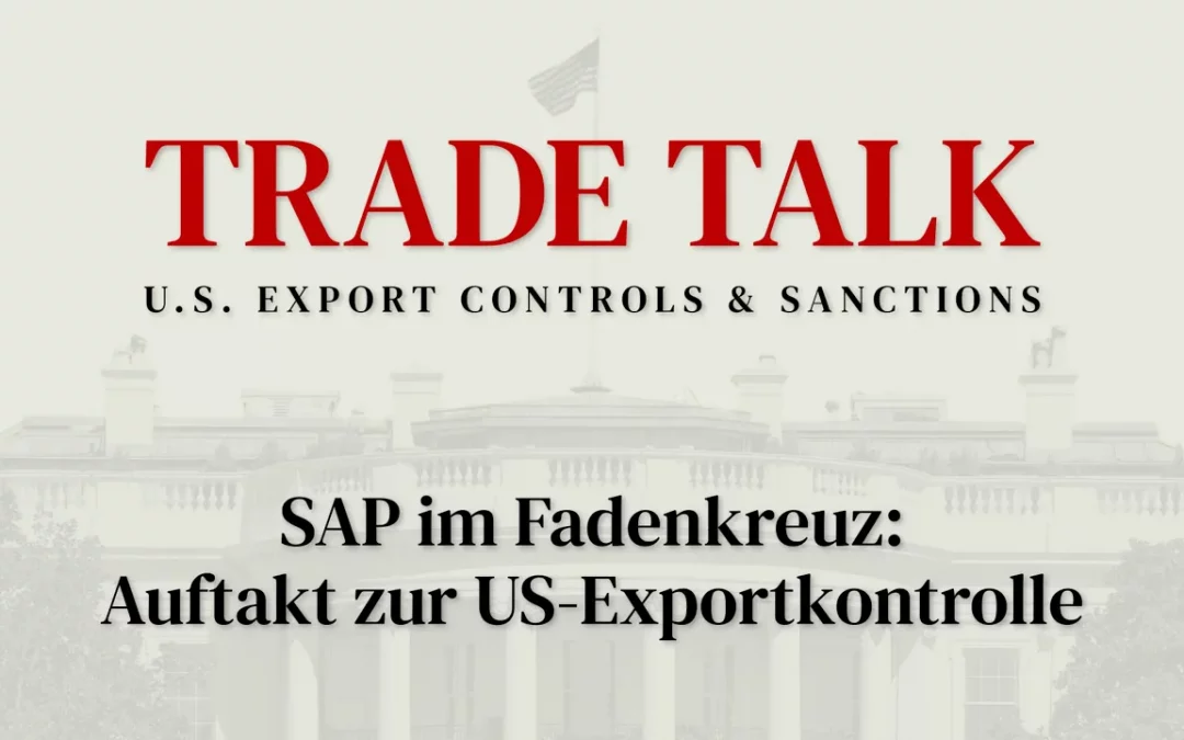 Trade Talk: Neuer Podcast zu US-Exportkontrolle und Sanktionen