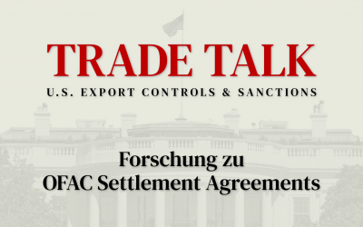 Trade Talk (11) Studie zu OFAC Settlement Agreements